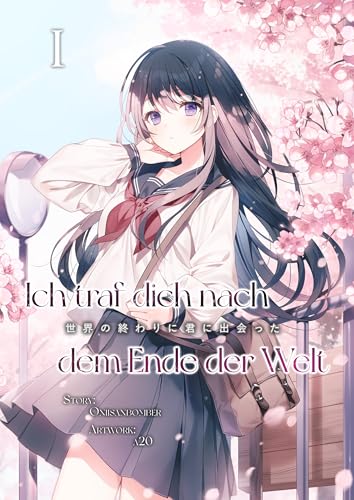 Ich traf dich nach dem Ende der Welt - Band 1 (Deutsche Light Novel) (German Edition)