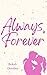 Always, Forever by Bekah Overbey