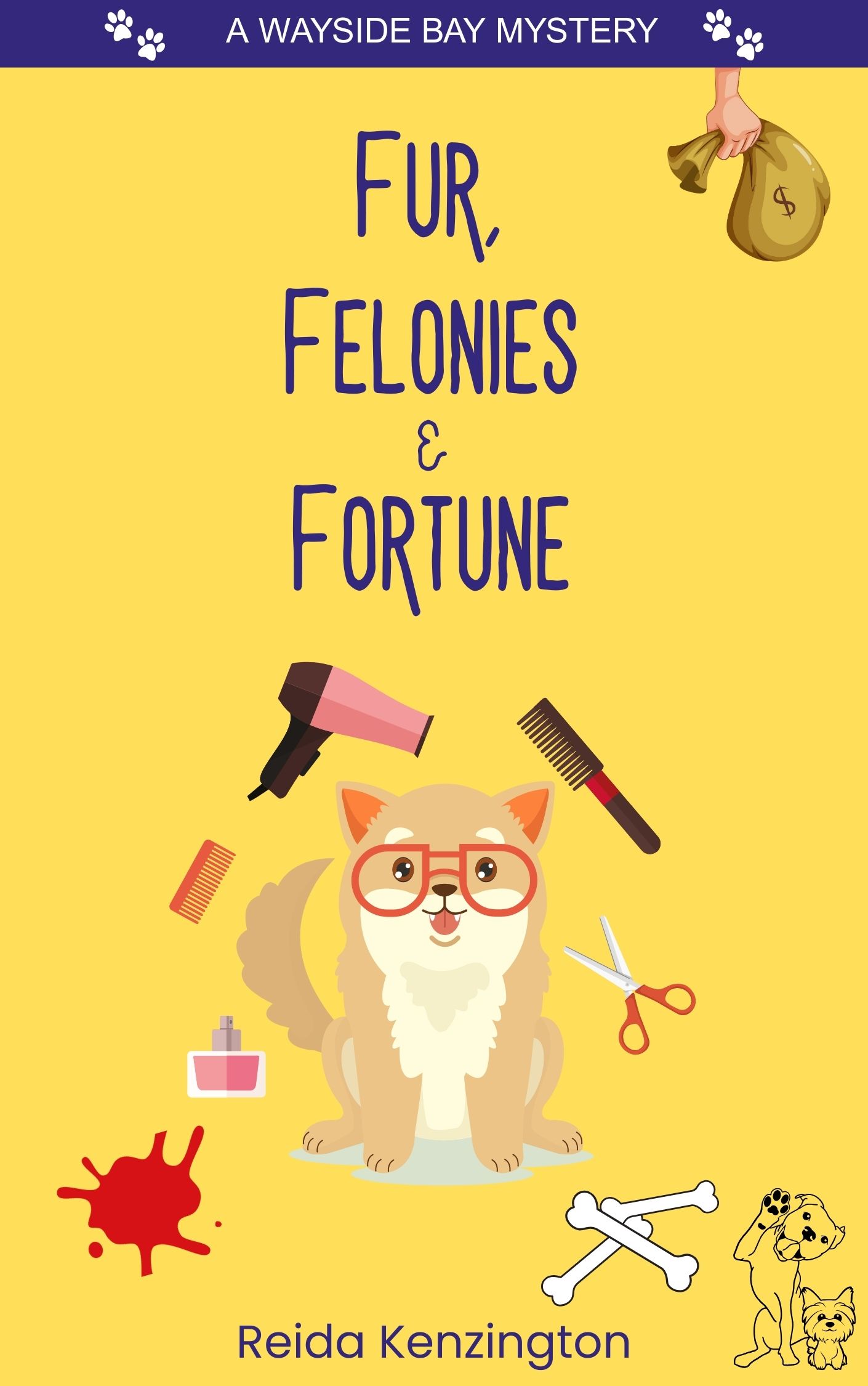 Fur, Felonies & Fortune (Wayside Bay Mysteries, #4)