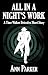 All in a Night's Work: A Ti...