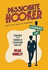 Passionate Hooker: Standing on the Corner of Leadership and Life