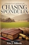 Chasing Spondulix...