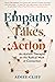 Empathy Takes Action: An Au...