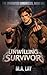 Unwilling Survivor: The Unw...