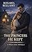 The Princess He Kept : A Ho...