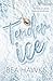 Tender Ice (Italian Edition)