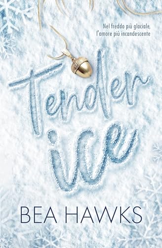 Tender Ice (Italian Edition)