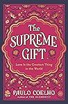 The Supreme Gift:...
