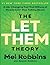 The Let Them Theory: A Life-Changing Tool That Millions of People Can't Stop Talking About