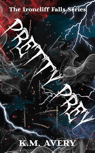 Pretty Prey: An Ironcliff Falls Story (Kindle Edition)