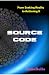 Source Code: From Seeking Reality to Authoring It