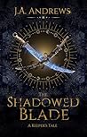 The Shadowed Blad...