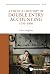A Critical History of Double Entry Accounting 1150–1800 by Alan Sangster