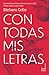 Con todas mis letras (Spanish Edition)