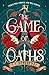 The Game of Oaths: Behind the glamour of the circus lies a deadly tournament... A high-stakes dark fantasy thriller about magic, sisterhood and revenge