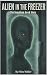 Alien in the Freezer by Miles Walker