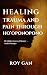Healing Trauma and Pain Thr...