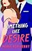 Something like Desire