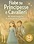 Fiabe su Principesse e Cava...