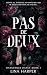 Pas de Deux: A Dark Mafia/Ballet Romance (A Dangerous Dance)