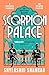 The Scorpion Palace: A thrilling crime mystery set in Victorian India (Murder in the Deccan Book 2)