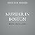 Murder in Boston: A Woman M...