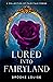 Lured Into Fairyland by Brooke Louise Lured Into Fairyland by Brooke Louise