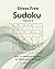 Stress-Free Sudoku – Volume...