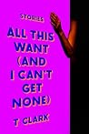 All This Want