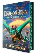 Dragonborn: The Twilight Child