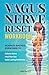 The Vagus Nerve Reset Workb...
