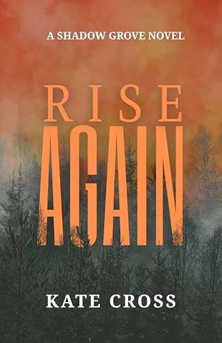 Rise Again (Shadow Grove #2)