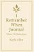 I Remember When Journal by Kayla Allen