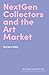NextGen Collectors and the Art Market by Georgina Adam