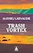 Trash Vortex