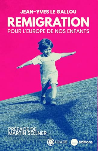 Remigration: Pour l’Europe de nos enfants (Paperback)