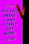 All This Want
