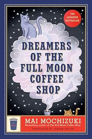 Dreamers of the Full Moon Coffee Shop (The Full Moon Coffee Shop, #3)