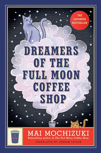 Dreamers of the Full Moon Coffee Shop (The Full Moon Coffee Shop, #3)