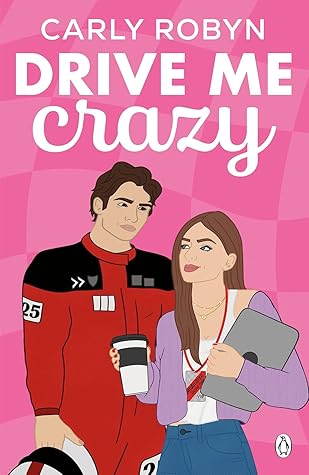 Drive Me Crazy (Drive Me #1)