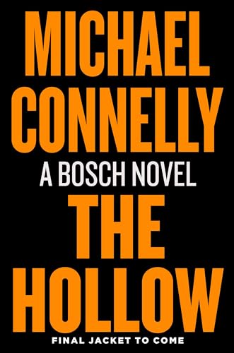 The Hollow (Harry Bosch, #26; Harry Bosch Universe, #41)