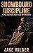 Snowbound Discipline: An Ag...