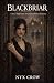 BLACKBRIAR: A Spicy Dark Go...