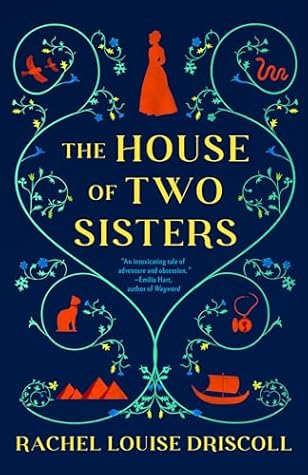 The House of Two Sisters: A Novel