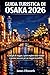 GUIDA TURISTICA DI OSAKA 20...