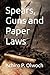 Spears, Guns and Paper Laws