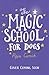 Magic School for Dogs