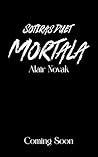 Mortala: A dark psychological romance (Sotiras Duet Book 1)