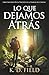 Lo Que Dejamos Atrá: Libro ...