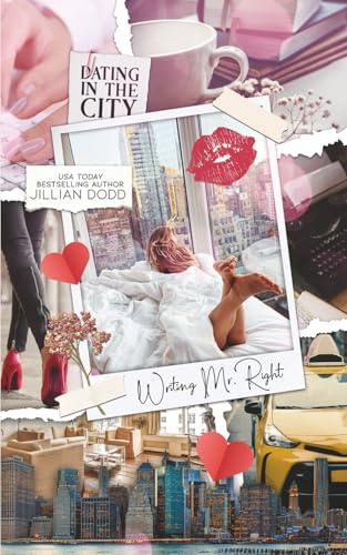 Writing Mr. Right (Dating In The City)